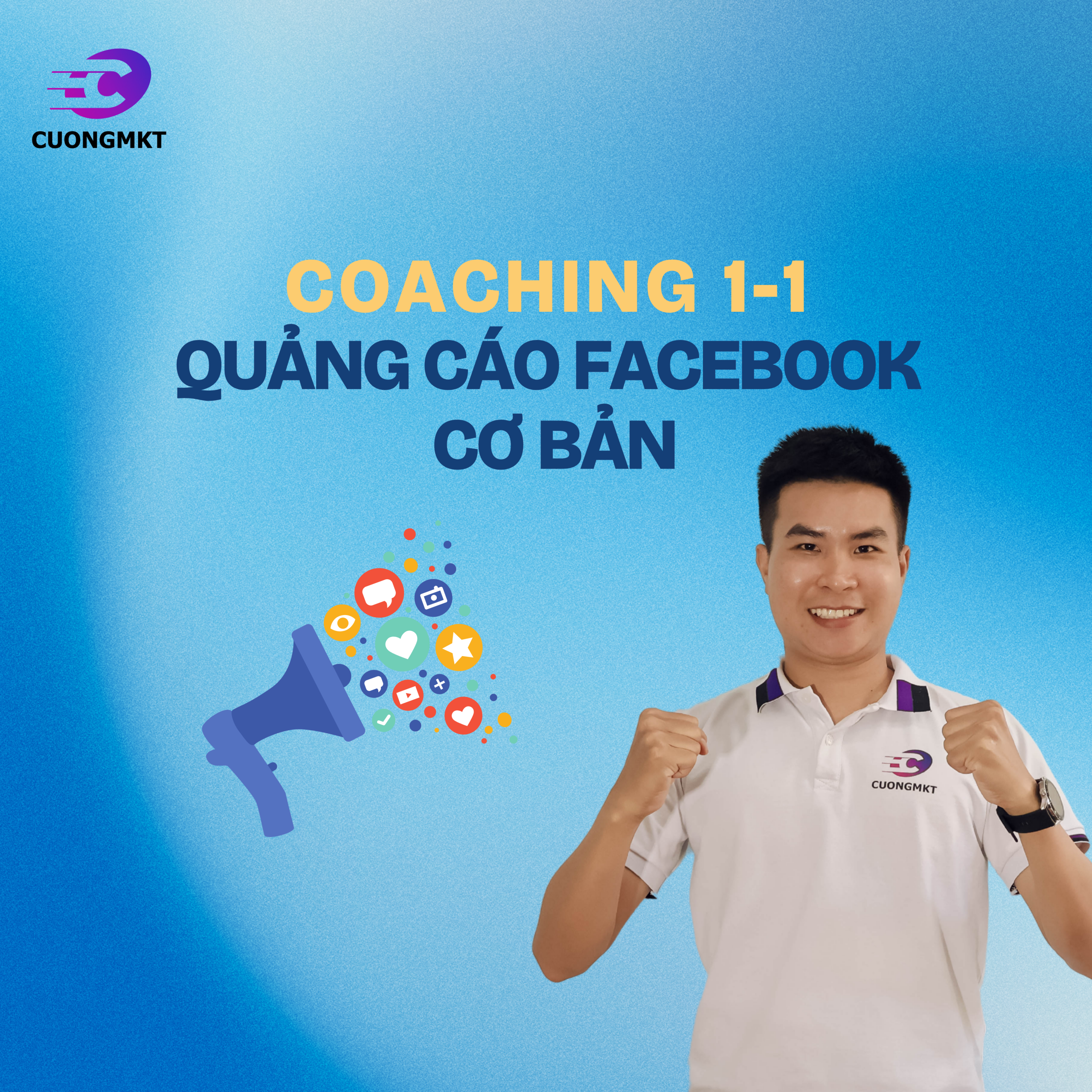 HỌC KÈM 1 -1 Khóa Quảng cáo Facebook cơ bản